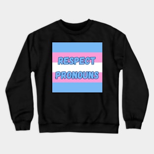 Respect Pronouns Crewneck Sweatshirt